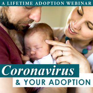 Learn about how the Coronavirus pandemic is affecting adoption in this webinar