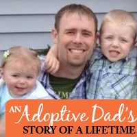 Adoptive father Jake shares his story
