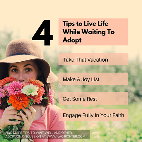 blog graphic showing 4 tips to live life while waiting to adopt